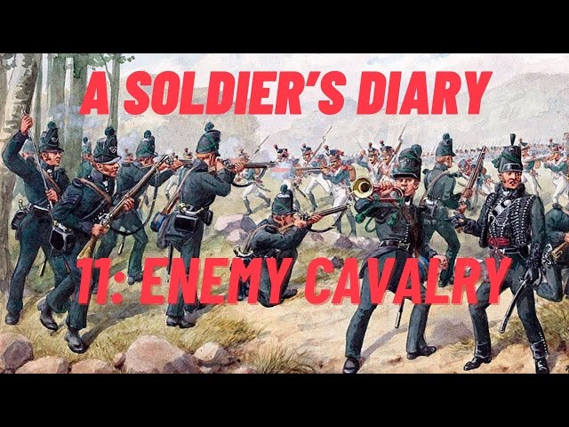 Adventures of a Rifleman in the 95th | Episode 11: The Enemy's Cavalry were on our Skirts that Night