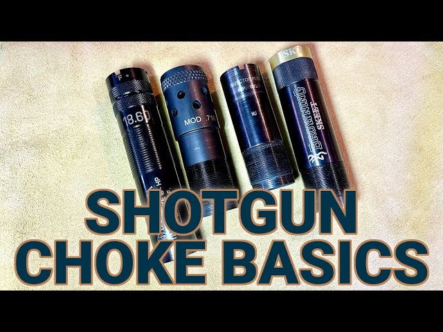 The Basics of Shotgun Chokes