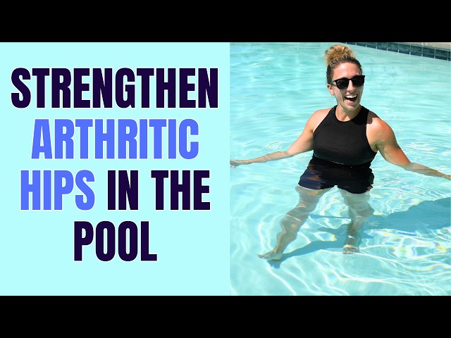 Top 6 Pool Exercises to IMPROVE Hip Mobility & Strength with Arthritis