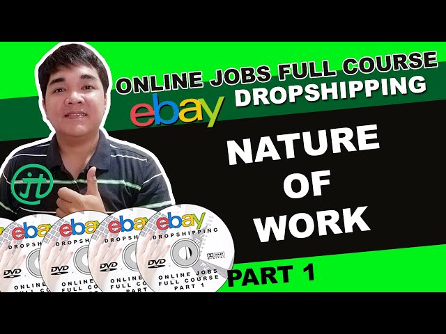 Nature Of Work Ebay Dropshipping Online Jobs at Home Tutorial Part 1