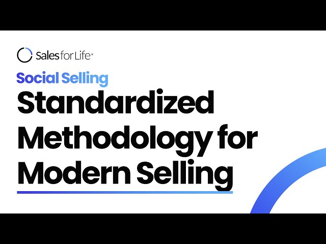 What is the Standardized Methodology for Modern Selling