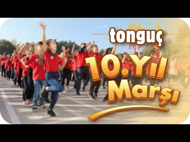 2. Dönem Motivasyon Şarkısı | tonguç 10.Yıl Marşı 🎵