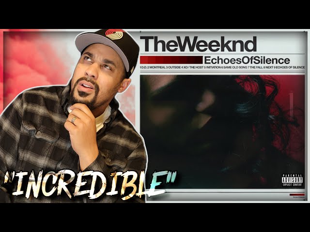 WOW…The Weeknd - Echoes of Silence | Full Album Reaction