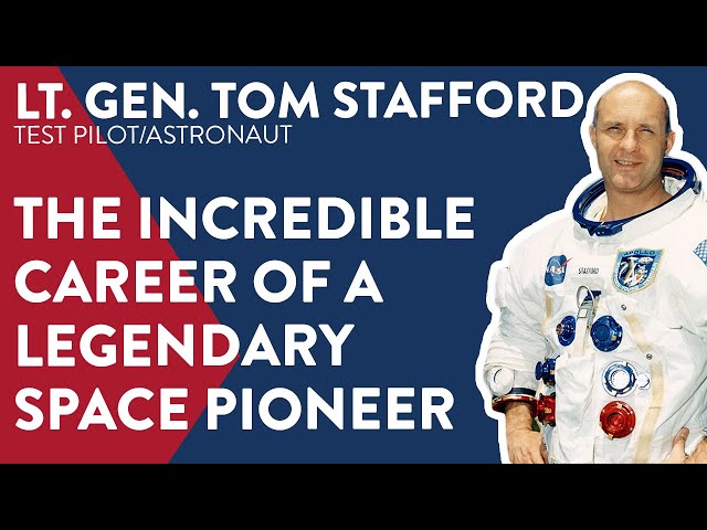 Tom Stafford: The Incredible Career of a Legendary Space Pioneer