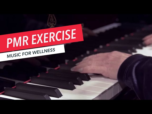 Musical Progressive Muscle Relaxation (PMR) Exercise | Music Therapy | Music for Wellness 15/30