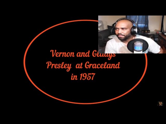 ELVIS REACTION TO - Elvis Presley Made A Home Video Of His Parents Vernon And Gladys  IN 1957