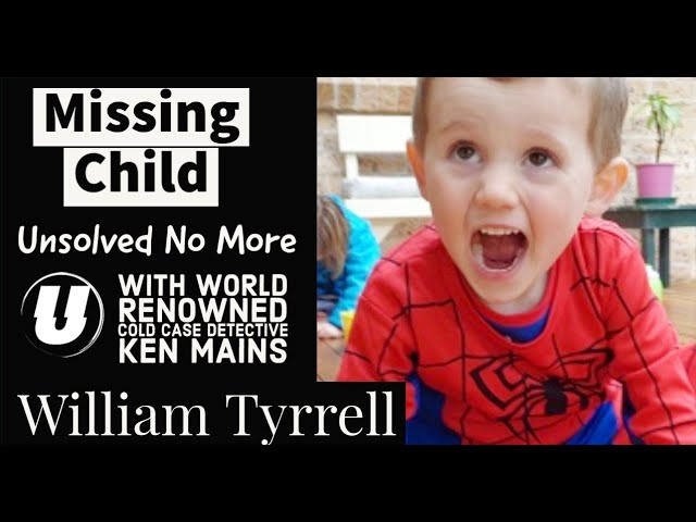 William Tyrell | Missing Person | A Real Cold Case Detective’s Opinion