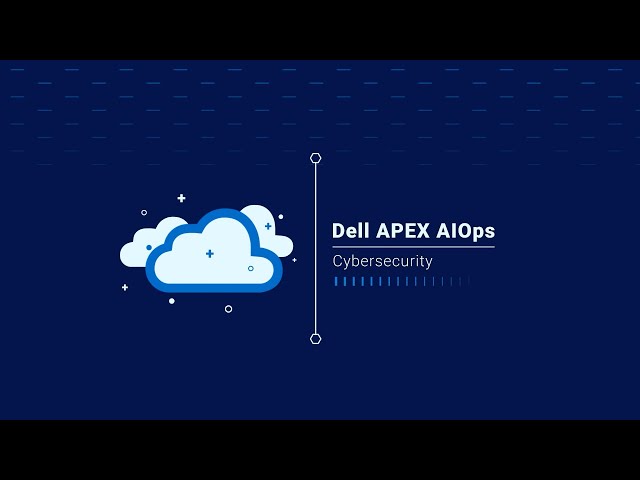 Dell APEX AIOps Cybersecurity