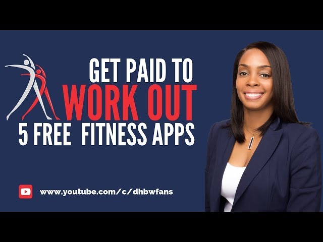 5 Free Fitness Apps That Pay Money To Workout -  Start Earning Today!