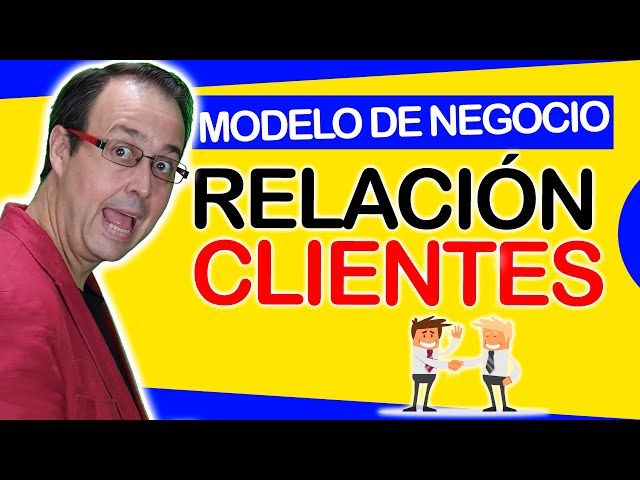 🙌☔ Modelo de Negocio RELACIÓN CLIENTES y USUARIOS, como definirla en cada FASE del NEGOCIO 🚀🚀