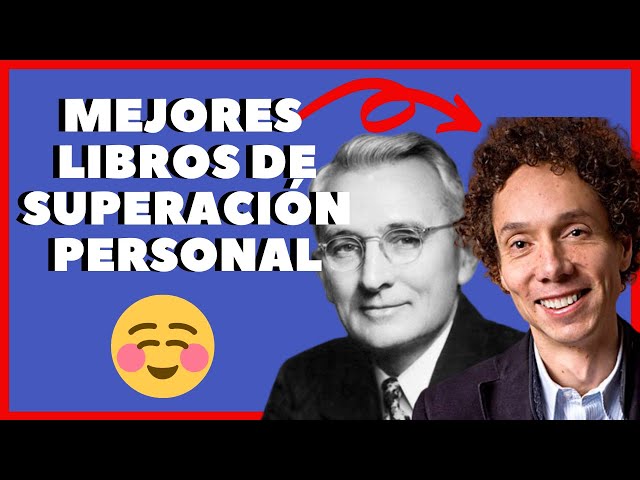 7 MEJORES LIBROS DE SUPERACIÓN PERSONAL: LOS MÁS RECONOCIDOS Y EFICIENTES