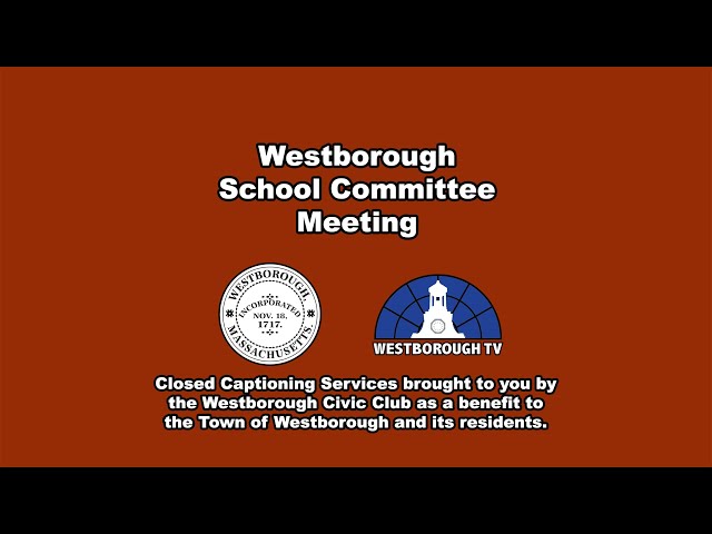 Westborough School Committee Meeting - February 5, 2025