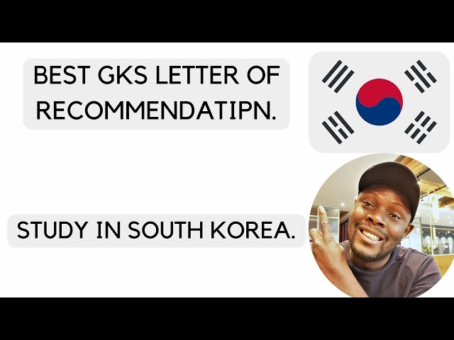 HOW TO WRITE A GOOD GKS LETTER OF RECOMMENDATION.(WINNING LOR)#gks2024