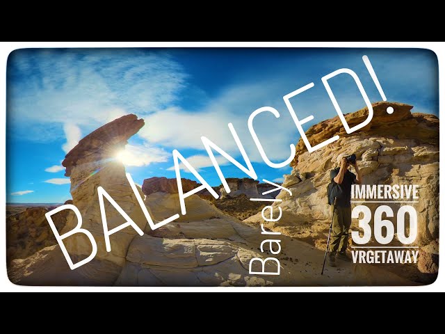 Barely Balanced ⚖️🤹‍♂️⚖️ HooDoos Immersive 360 VR Experience