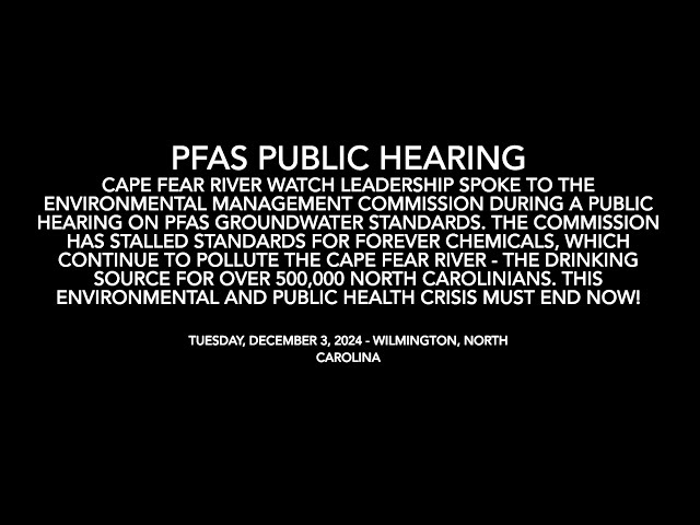 CFRW Leadership Speaks at Public PFAS Hearing in Wilmington 12/3/24