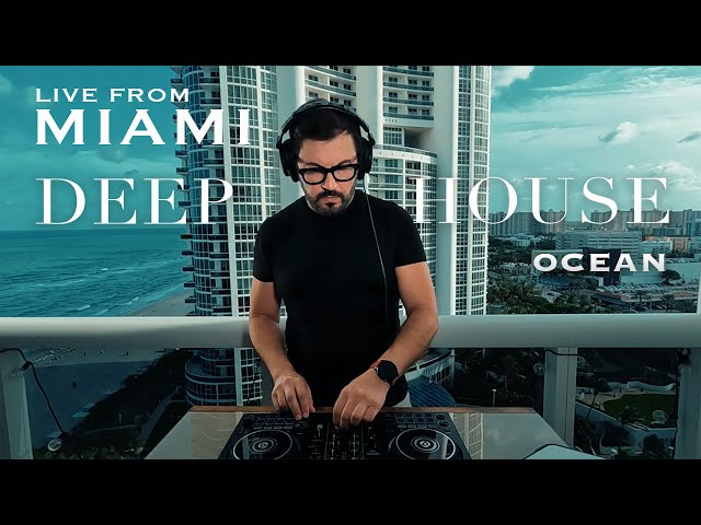 DEEP HOUSE 2024 🏖️ MIAMI OCEAN VIBES SUMMER MIX 2024 | TOP VOCALS DEEP HOUSE MUSIC MIX 2024 | CHILL