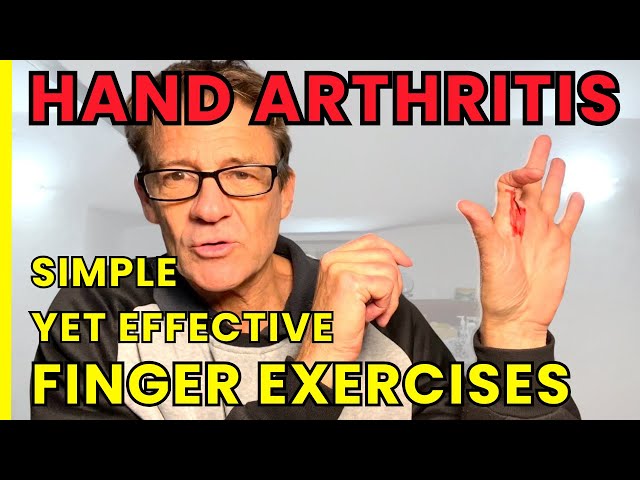 HAND & FINGER ARTHRITIS - Simple Exercises for Recovery