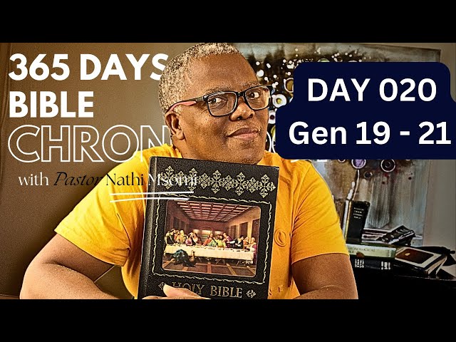 Day 020 Gen 19 - 21 / Daily One Year Bible Study / Chronological