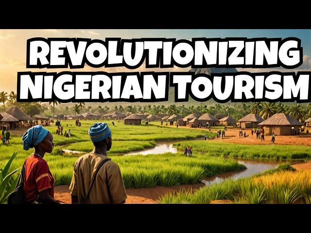 The Surprising Way China is REVOLUTIONIZING Nigeria's Tourism