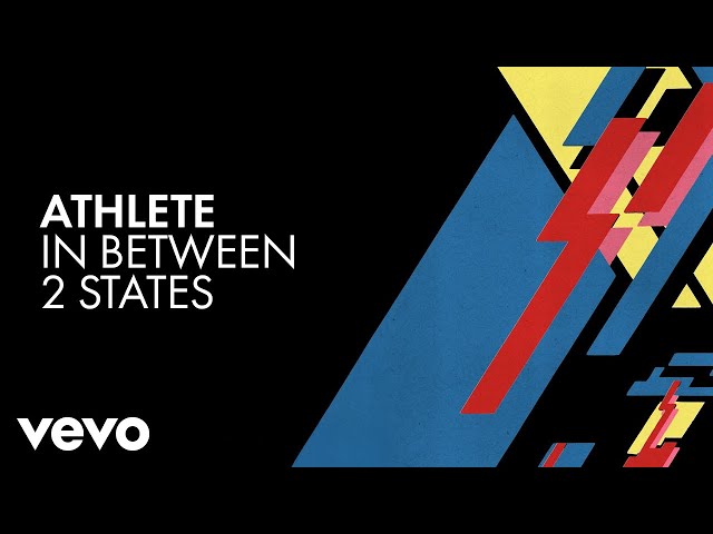 Athlete - In Between 2 States (Official Audio)