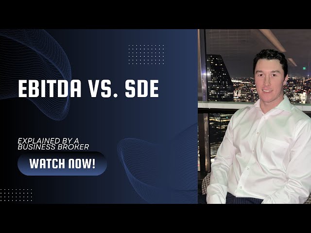 EBITDA and SDE (Explained by a Business Broker)