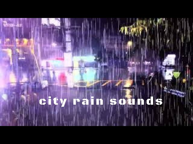 City Rain at Night - Heavy Rain Sounds for Sleeping-Studying-Meditation -  Relaxing-4k Video 1 HOUR