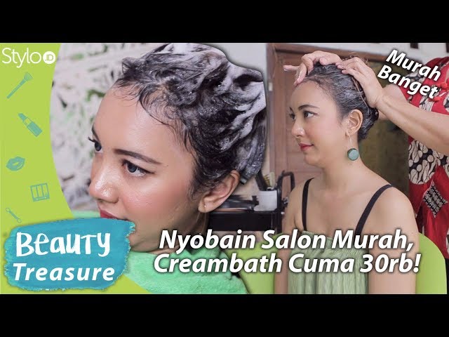 Creambath Rambut + Pijet 30 Ribuan di Salon Murah Jakarta, Gimana Caranya? | Stylo.ID