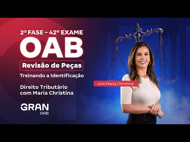 2ª fase do 42º Exame OAB | Revisão de Peças: Treinando a Identificação em Direito Tributário