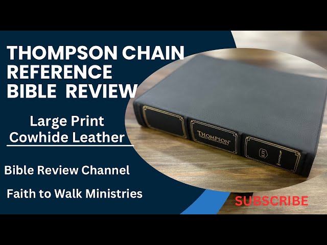 Thompson Chain Reference Bible Large Print Review