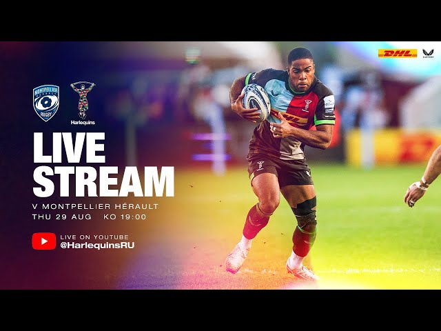 Live Pre-Season Rugby: Montpellier Hérault v Harlequins