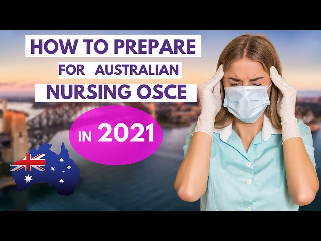 OSCE. How to prepare for OSCE nursing Australia in 2021