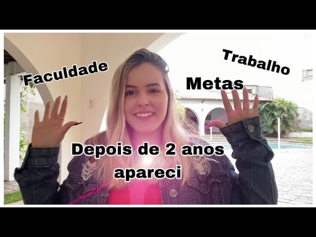 Anne Vito | Dois anos depois apareci, trabalho, faculdade, metas, voltei!