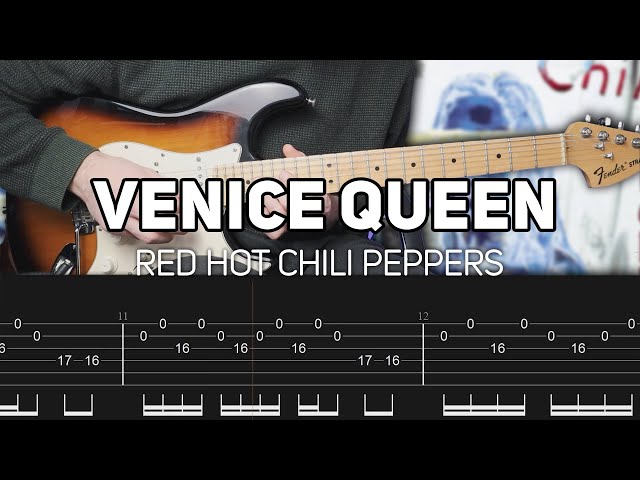 Red Hot Chili Peppers - Venice Queen (Guitar lesson with TAB)