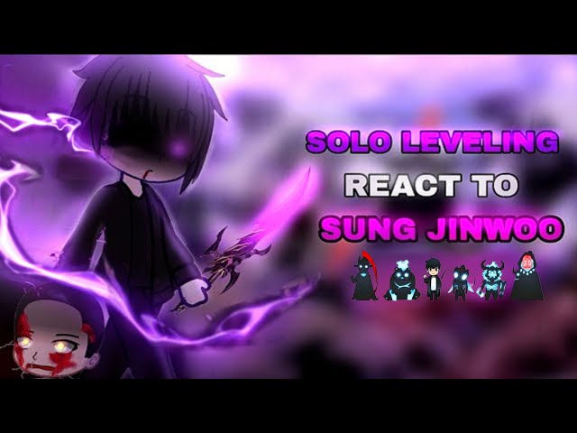 Solo Leveling React To Sung Jin Woo [Solo Leveling]