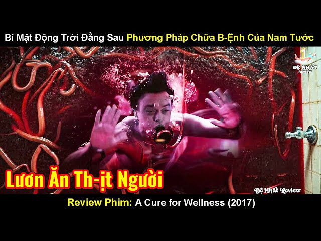 Bí Mật Động Trời Đằng Sau Phương Pháp Chữa B-Ệnh Của Nam Tước |  Review Phim: A Cure for Wellness