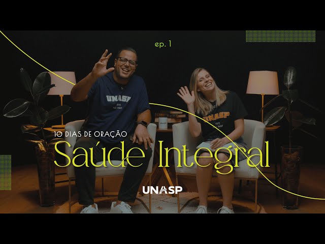 10 Dias de Oração | Saúde Integral - @dilsonedebora