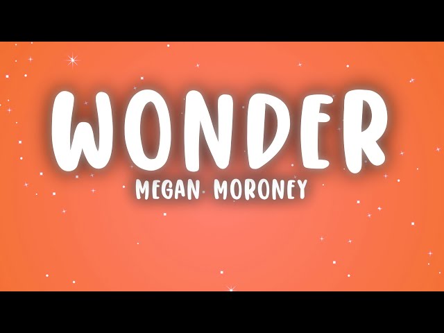 Megan Moroney - Wonder (Lyrics)