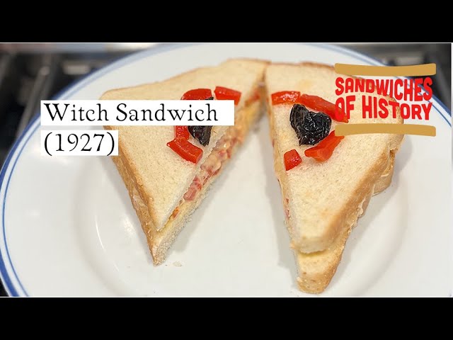 Witch Sandwich (1927) on Sandwiches of History