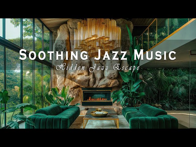 Serene Morning in A Forest Retreat with Soothing Jazz Music for Relaxation | Hidden Jazz Escape