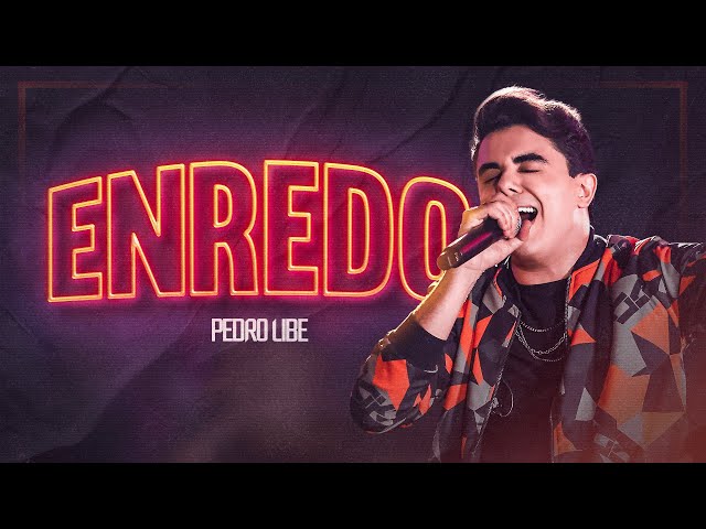 Enredo - Pedro Libe (Clipe Oficial) [Ao Vivo & Valendo]