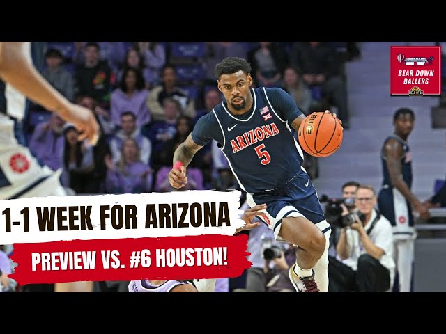 Arizona goes 1-1 on the week| Preview vs. No. 6 Houston! | Bear Down Ballers