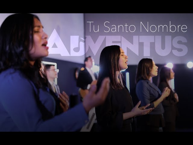 TU SANTO NOMBRE (Teu Santo Nome) Adventus Media