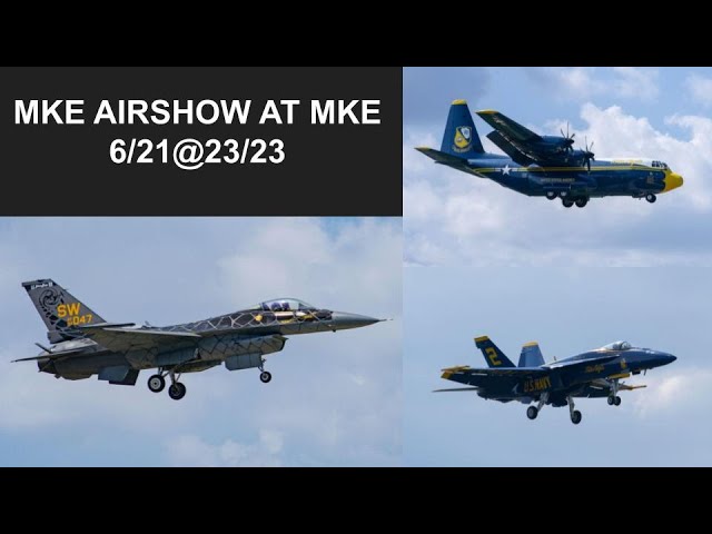 MKE Airshow spotting at MKE 6/21&23/23