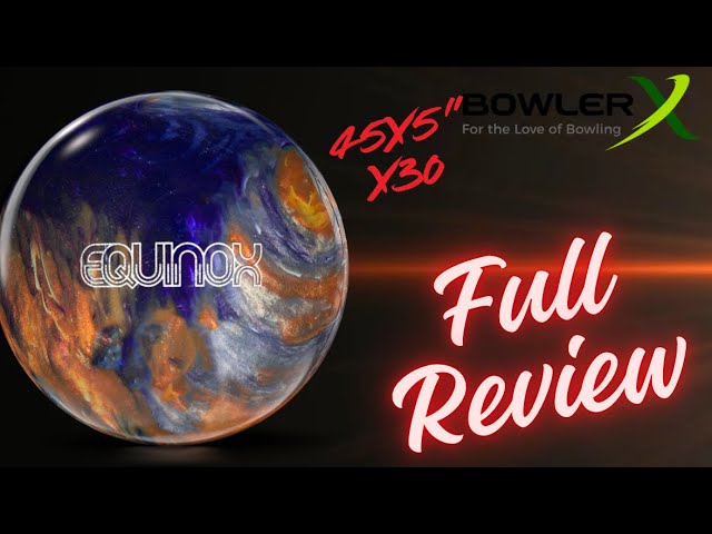 Equinox by Storm Bowling | New technology, same great reviews with BowlerX.com