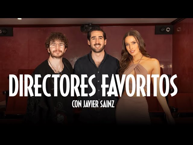 Nuestros Directores Favoritos con Javier Sainz @Elcontext_0