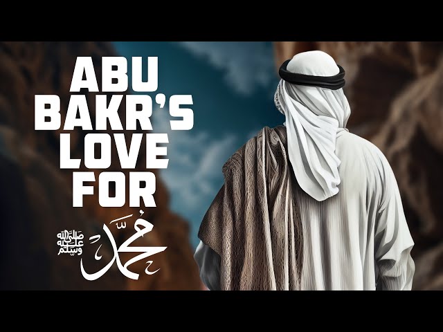 5 ABU BAKR STORIES THAT WILL MAKE YOU CRY!