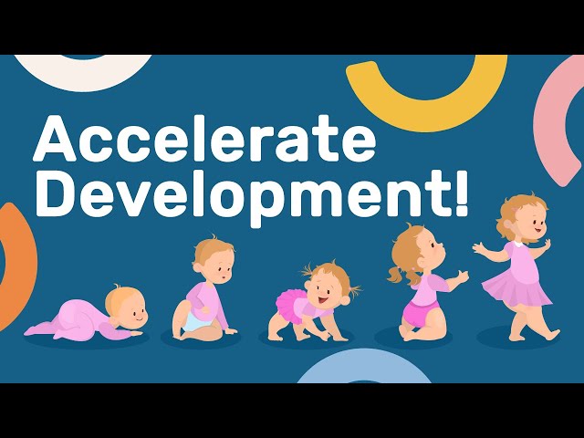 4 Proven Ways to Accelerate Your Baby’s Development