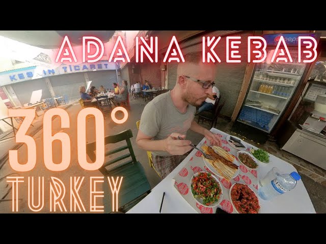 360 TURKEY: Best Kebab in the world in Adana!