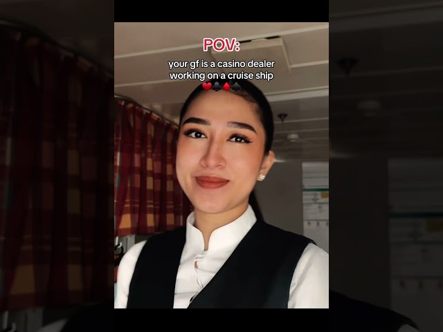 POV: i’m your casino dealer gf working on a cruise ship #cruiseship #viralvideo