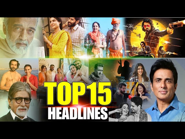 Top15 Bollywood News | Sonu Sood | Lucky Ali | Maha Kumbh | Badass Ravi Kumar